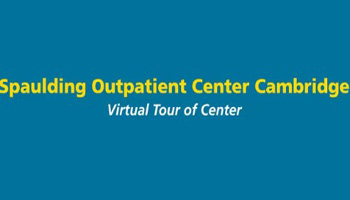 Virtual Tour of Spaulding Outpatient Center Cambridge